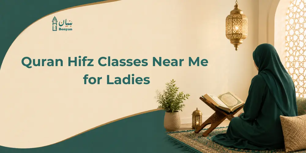 Quran Hifz Classes Near Me for Ladies