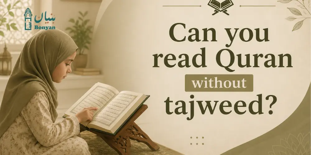 can you read quran without tajweed