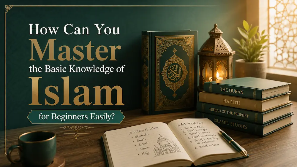 Basic knowledge of Islam for beginners